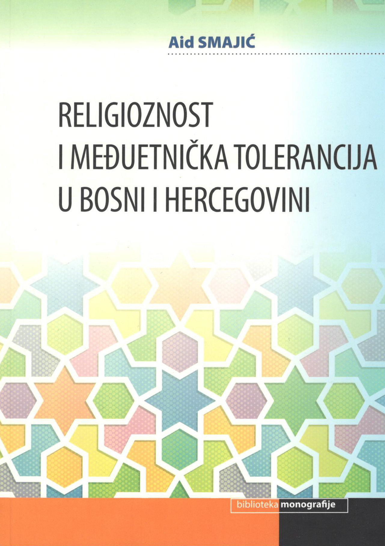 Religioznost i međuetnička tolerancija u Bosni i Hercegovini
