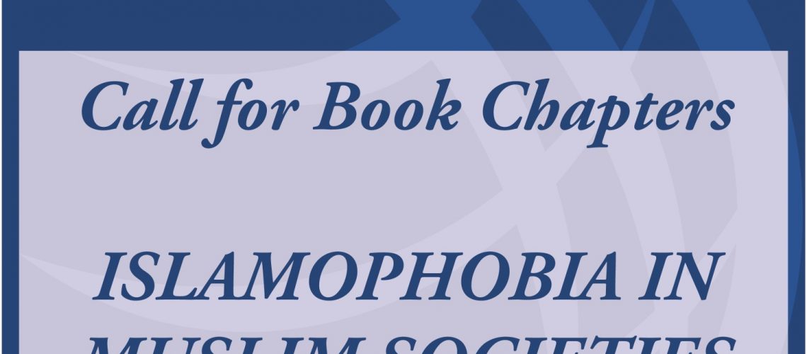 call-for-book-chapters-islamophobia-in-muslim-societies