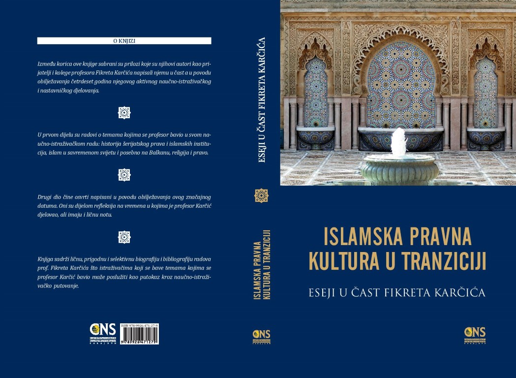 Novo izdanje CNS-a: Islamska pravna kultura u tranziciji: eseji u čast Fikreta Karčića